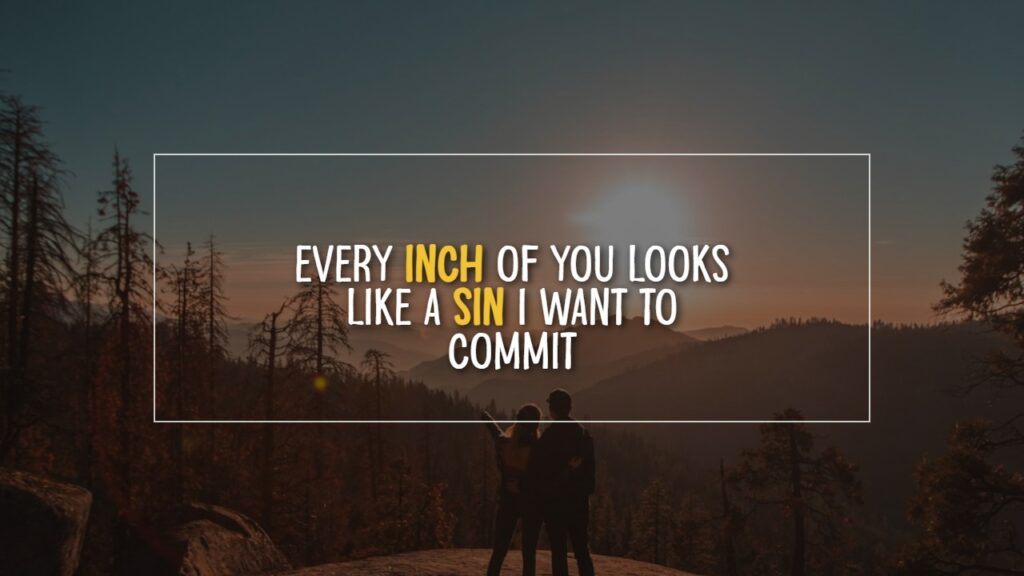 Dirty Pick Up Lines for Him 