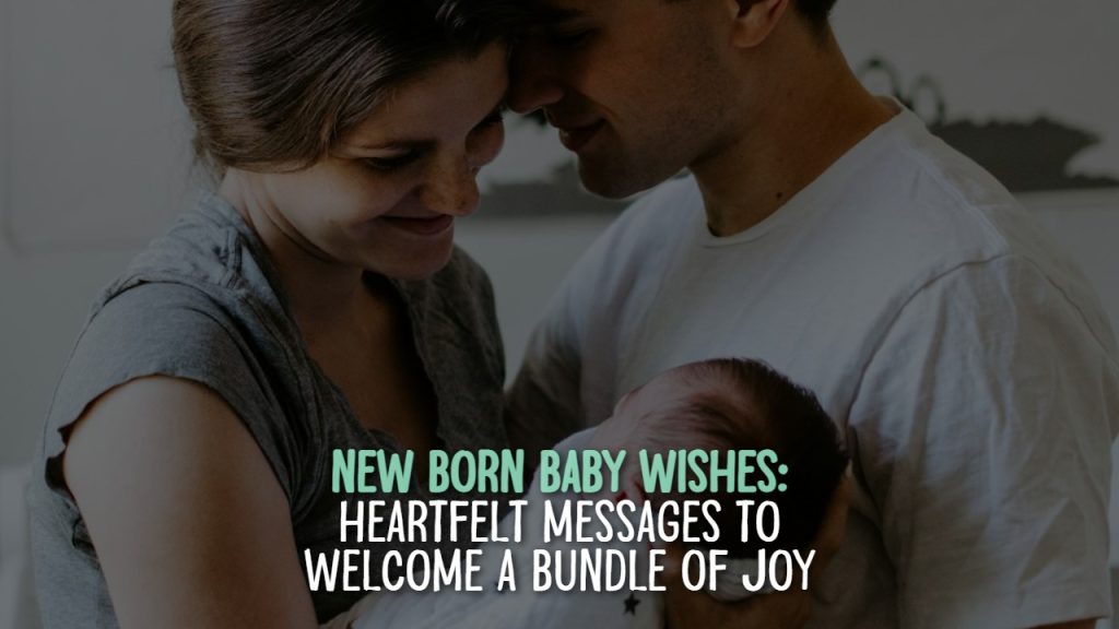 new_born_baby_wishes__heartfelt_messages_to_welcome_a_bundle_of_joy