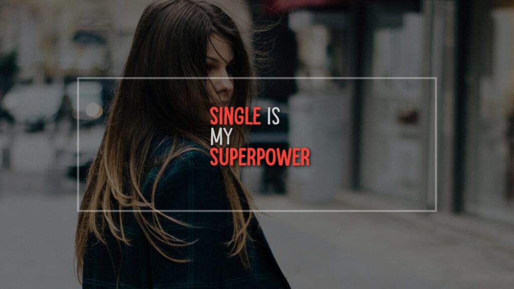 Single and Savage: Quotes